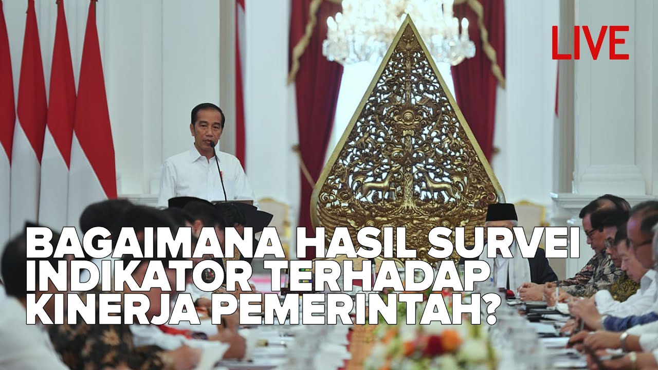 Bagaimana Hasil Survei Indikator Terhadap Kinerja Pemerintah?