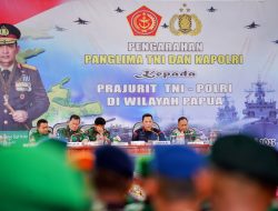 Kapolri Tegaskan TNI-Polri Kawal Seluruh Kebijakan Pemerintah Terkait Pembangunan Papua